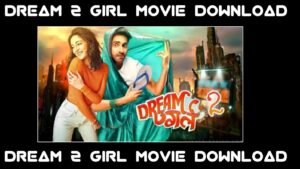 dream girl 2 movie download