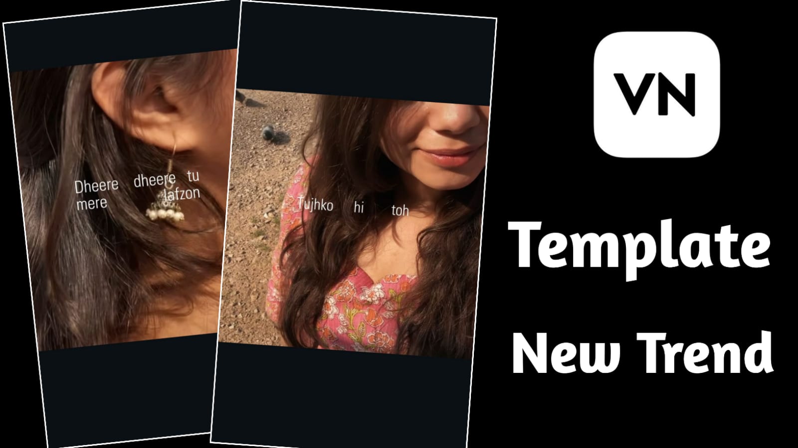Dheere Dheere Tu Mere Lafzon Mein VN Code Template